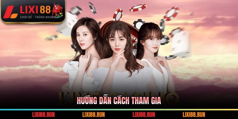 Hướng dẫn cách tham gia