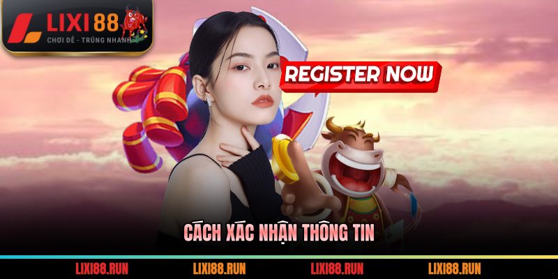 Cách xác nhận thông tin