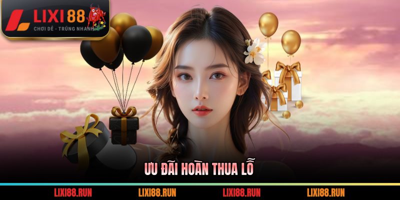 Ưu đãi hoàn thua lỗ