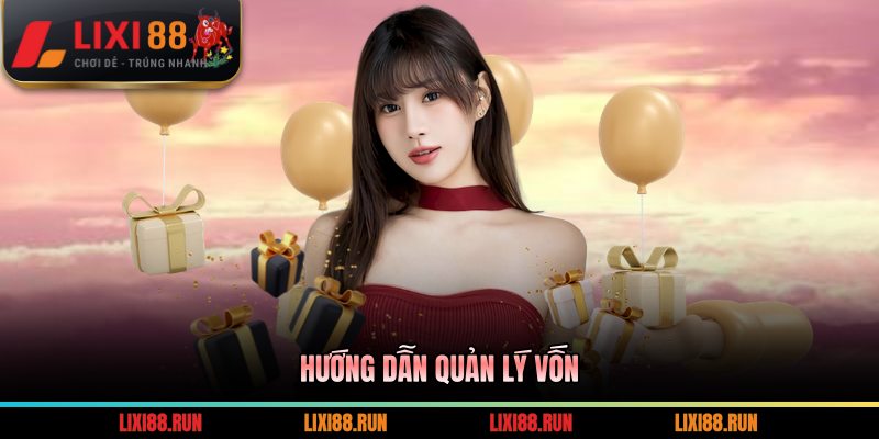 Hướng dẫn quản lý vốn