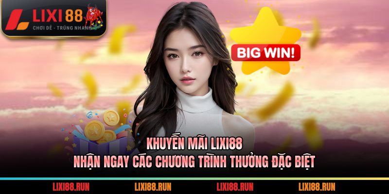 Khuyến Mãi LIXI88