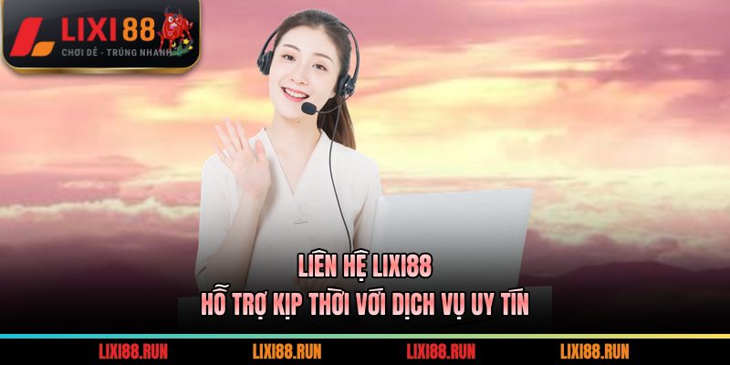 Liên Hệ LIXI88